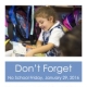 Don’t Forget! No School Tomorrow Friday, January 29, 2016