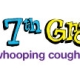 Reminder:  Whooping Cough Shot Required for 7th Graders